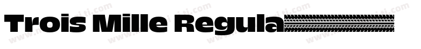 Trois Mille Regula字体转换